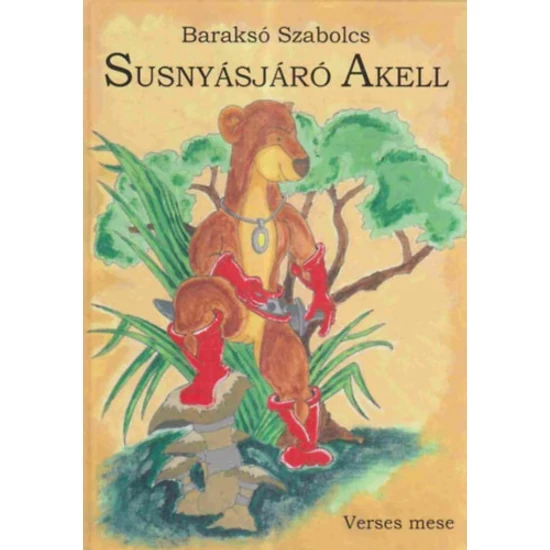 Baraksó Szabolcs Susnyásjáró Akell
