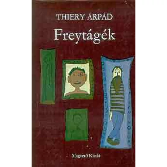 Thiery Árpád - Freytágék